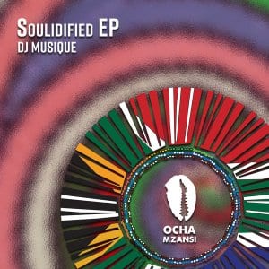 DJ Musique, Soulidified, download ,zip, zippyshare, fakaza, EP, datafilehost, album, Afro House, Afro House 2020, Afro House Mix, Afro House Music, Afro Tech, House Music