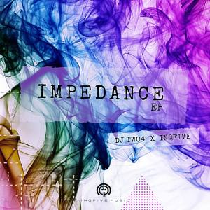 DJ Two4, InQfive, Impedance, download ,zip, zippyshare, fakaza, EP, datafilehost, album, Afro House, Afro House 2020, Afro House Mix, Afro House Music, Afro Tech, House Music