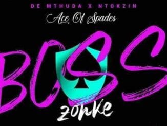 De Mthuda, Ntokzin, Boss Zonke, mp3, download, datafilehost, toxicwap, fakaza, House Music, Amapiano, Amapiano 2020, Amapiano Mix, Amapiano Music