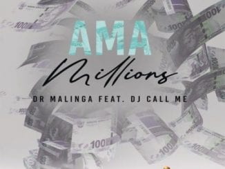 Dr Malinga, Ama Millions, DJ Call me, mp3, download, datafilehost, toxicwap, fakaza, Afro House, Afro House 2020, Afro House Mix, Afro House Music, Afro Tech, House Music