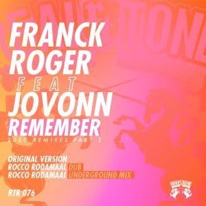 Franck Roger, Jovonn, Remember Remixes 2020,Part 2, download ,zip, zippyshare, fakaza, EP, datafilehost, album, Deep House Mix, Deep House, Deep House Music, Deep Tech, Afro Deep Tech, House Music
