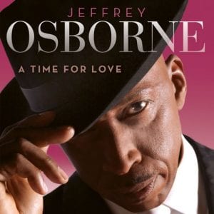 Jeffrey Osborne, A Time for Love, download ,zip, zippyshare, fakaza, EP, datafilehost, album, R&B/Soul, R&B/Soul Mix, R&B/Soul Music, R&B/Soul Classics, R&B, Soul, Soul Mix, Soul Classics