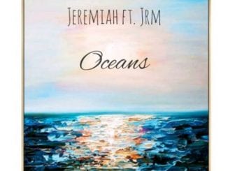 Jeremiah, Oceans, JRM, mp3, download, datafilehost, toxicwap, fakaza, House Music, Amapiano, Amapiano 2020, Amapiano Mix, Amapiano Music