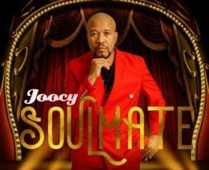 Joocy, Soulmate, download ,zip, zippyshare, fakaza, EP, datafilehost, album, Afro House, Afro House 2020, Afro House Mix, Afro House Music, Afro Tech, House Music