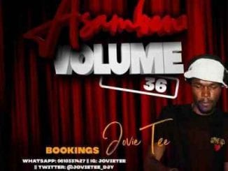Jovie Tee, Asambeni Vol. 36 Mix, mp3, download, datafilehost, toxicwap, fakaza, Afro House, Afro House 2020, Afro House Mix, Afro House Music, Afro Tech, House Music