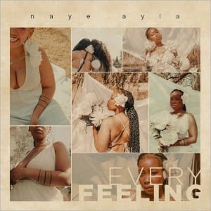 Naye Ayla, Every Feeling, download ,zip, zippyshare, fakaza, EP, datafilehost, album, Afro House, Afro House 2020, Afro House Mix, Afro House Music, Afro Tech, House Music