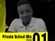 Orah De Deejay, Private School Mix Vol. 1, mp3, download, datafilehost, toxicwap, fakaza, Afro House, Afro House 2020, Afro House Mix, Afro House Music, Afro Tech, House Music