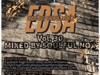 Soulful Nox, Exotic Deep Soulful Anthems vol. 30 Mix, mp3, download, datafilehost, toxicwap, fakaza, Soulful House Mix, Soulful House, Soulful House Music, House Music