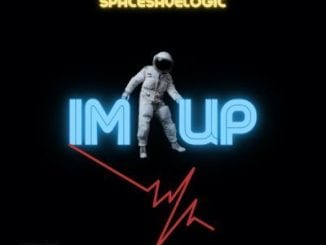 SpaceSaveLogic, Im Up, mp3, download, datafilehost, toxicwap, fakaza, Hiphop, Hip hop music, Hip Hop Songs, Hip Hop Mix, Hip Hop, Rap, Rap Music