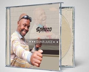 Sphuzo, Guava Juice, download ,zip, zippyshare, fakaza, EP, datafilehost, album, Afro House, Afro House 2020, Afro House Mix, Afro House Music, Afro Tech, House Music
