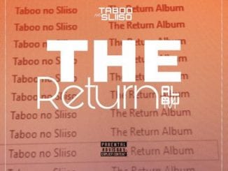 Taboo no Sliiso, The Return, Disc 1, download ,zip, zippyshare, fakaza, EP, datafilehost, album, Gqom Beats, Gqom Songs, Gqom Music, Gqom Mix, House Music