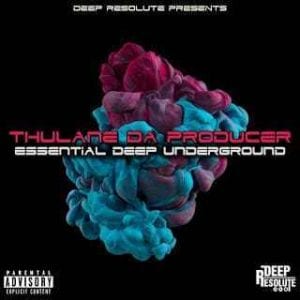 Thulane Da Producer, Essential Deep Underground, download ,zip, zippyshare, fakaza, EP, datafilehost, album, Deep House Mix, Deep House, Deep House Music, Deep Tech, Afro Deep Tech, House Music