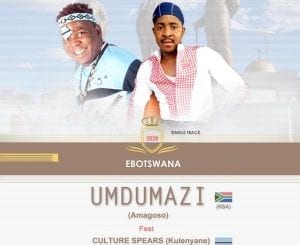 Umdumazi, Ebotswana, mp3, download, datafilehost, toxicwap, fakaza, Maskandi Songs, Maskandi, Maskandi Mix, Maskandi Music, Maskandi Classics