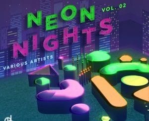 VA, Neon Nights, Vol 02, download ,zip, zippyshare, fakaza, EP, datafilehost, album, Deep House Mix, Deep House, Deep House Music, Deep Tech, Afro Deep Tech, House Music