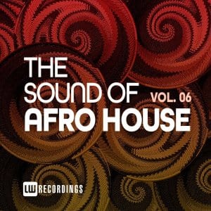 VA, The Sound Of Afro House, Vol. 06, download ,zip, zippyshare, fakaza, EP, datafilehost, album, Afro House, Afro House 2020, Afro House Mix, Afro House Music, Afro Tech, House Music