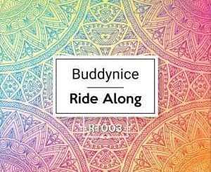 Buddynice, Ride Along, Redemial Mix, mp3, download, datafilehost, toxicwap, fakaza, Deep House Mix, Deep House, Deep House Music, Deep Tech, Afro Deep Tech, House Music