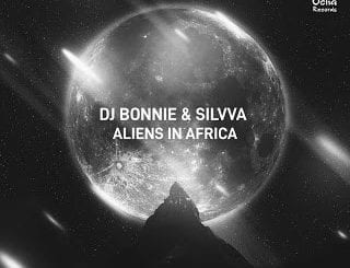 DJ Bonnie, Silvva, Aliens In Africa, mp3, download, datafilehost, toxicwap, fakaza, Afro House, Afro House 2020, Afro House Mix, Afro House Music, Afro Tech, House Music