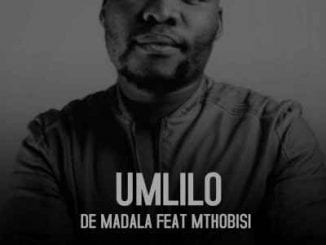 De Madala, Umlilo, Mthobisi, mp3, download, datafilehost, toxicwap, fakaza, House Music, Amapiano, Amapiano 2020, Amapiano Mix, Amapiano Music