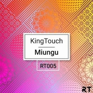 KingTouch, Miungu, download ,zip, zippyshare, fakaza, EP, datafilehost, album, Afro House, Afro House 2020, Afro House Mix, Afro House Music, Afro Tech, House Music