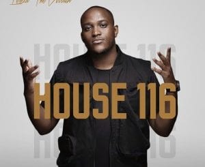 Lebza TheVillain, House 116, download ,zip, zippyshare, fakaza, EP, datafilehost, album, Afro House, Afro House 2020, Afro House Mix, Afro House Music, Afro Tech, House Music