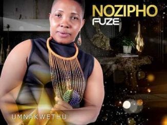 Nozipho Fuze, Umnakwethu, mp3, download, datafilehost, toxicwap, fakaza, Afro House, Afro House 2020, Afro House Mix, Afro House Music, Afro Tech, House Music