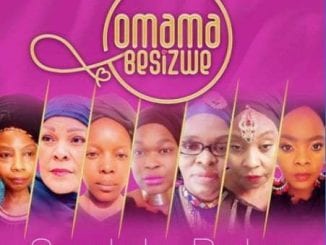 Omama Besizwe, Sxolele Baba, Nomcebo Zikode, mp3, download, datafilehost, toxicwap, fakaza, Gospel Songs, Gospel, Gospel Music, Christian Music, Christian Songs