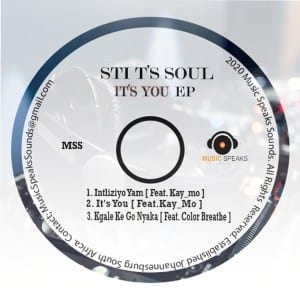 STI T’s Soul, It’s You, download ,zip, zippyshare, fakaza, EP, datafilehost, album, Deep House Mix, Deep House, Deep House Music, Deep Tech, Afro Deep Tech, House Music