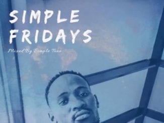 Simple Tone, Simple Fridays Vol. 014, mp3, download, datafilehost, toxicwap, fakaza, House Music, Amapiano, Amapiano 2020, Amapiano Mix, Amapiano Music