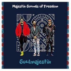 Soulmajestik, Majestik Sounds of Freedom, download ,zip, zippyshare, fakaza, EP, datafilehost, album, Soulful House Mix, Soulful House, Soulful House Music, House Music