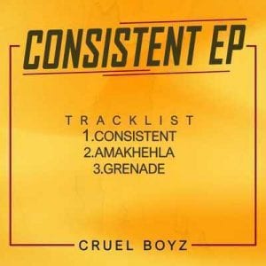 Cruel Boyz, Consistent, download ,zip, zippyshare, fakaza, EP, datafilehost, album, Gqom Beats, Gqom Songs, Gqom Music, Gqom Mix, House Music