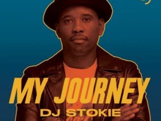 DJ Stokie, My Journey, download ,zip, zippyshare, fakaza, EP, datafilehost, album, House Music, Amapiano, Amapiano 2020, Amapiano Mix, Amapiano Music