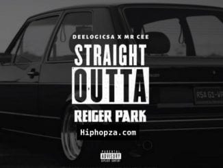 DeeLogic, Mr Cee, Straight Outta Reiger Park, Wie Se Kind Is Die, mp3, download, datafilehost, toxicwap, fakaza, House Music, Amapiano, Amapiano 2020, Amapiano Mix, Amapiano Music