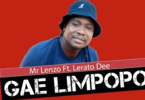 Mr Lenzo, Gae Limpopo, Lerato Dee, Original, mp3, download, datafilehost, toxicwap, fakaza, Afro House, Afro House 2020, Afro House Mix, Afro House Music, Afro Tech, House Music