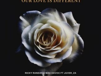Ricky Randar, Max Havoc, Our Love Is Different, Juver ZA, mp3, download, datafilehost, toxicwap, fakaza, Hiphop, Hip hop music, Hip Hop Songs, Hip Hop Mix, Hip Hop, Rap, Rap Music