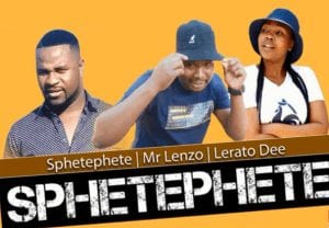 Sphetephete, Mr Lenzo, Lerato Dee, Sphetephete, Original, mp3, download, datafilehost, toxicwap, fakaza, Afro House, Afro House 2020, Afro House Mix, Afro House Music, Afro Tech, House Music