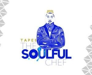 Tapes, The Soulful Chef, download ,zip, zippyshare, fakaza, EP, datafilehost, album, Deep House Mix, Deep House, Deep House Music, Deep Tech, Afro Deep Tech, House Music