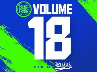 Tumi Cruiz, Cruiz, friends Vol. 18 Mix, mp3, download, datafilehost, toxicwap, fakaza, House Music, Amapiano, Amapiano 2020, Amapiano Mix, Amapiano Music