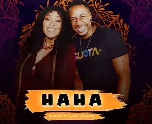 DJ Supta, HaHa, Lady Zamar, mp3, download, datafilehost, toxicwap, fakaza, Afro House, Afro House 2021, Afro House Mix, Afro House Music, Afro Tech, House Music