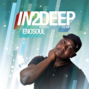 Enosoul, In2deep, Vol.3, download ,zip, zippyshare, fakaza, EP, datafilehost, album, Deep House Mix, Deep House, Deep House Music, Deep Tech, Afro Deep Tech, House Music
