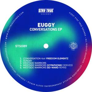 Euggy, Conversations, download ,zip, zippyshare, fakaza, EP, datafilehost, album, Deep House Mix, Deep House, Deep House Music, Deep Tech, Afro Deep Tech, House Music