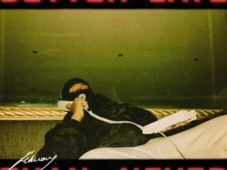 Febuary, Better Late Than Never, download ,zip, zippyshare, fakaza, EP, datafilehost, album, Afro House, Afro House 2021, Afro House Mix, Afro House Music, Afro Tech, House Music