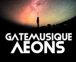 GateMusique, Aeons, Original Mix, mp3, download, datafilehost, toxicwap, fakaza, Afro House, Afro House 2021, Afro House Mix, Afro House Music, Afro Tech, House Music