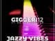 Gigger112, Jazzy Vibes, De’KeaY, mp3, download, datafilehost, toxicwap, fakaza, House Music, Amapiano, Amapiano 2021, Amapiano Mix, Amapiano Music