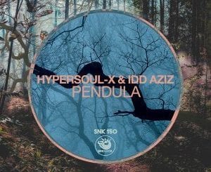 HyperSOUL-X, Idd Aziz, Pendula, mp3, download, datafilehost, toxicwap, fakaza, Afro House, Afro House 2020, Afro House Mix, Afro House Music, Afro Tech, House Music