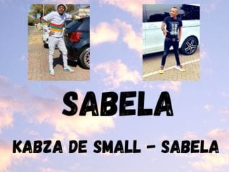 Kabza De Small, Sabela, Unreleased, mp3, download, datafilehost, toxicwap, fakaza, House Music, Amapiano, Amapiano 2021, Amapiano Mix, Amapiano Music