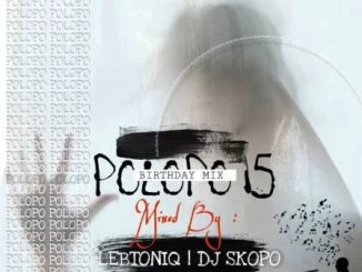 LebtoniQ, POLOPO 15 Mix, Birthday Edition, mp3, download, datafilehost, toxicwap, fakaza, Deep House Mix, Deep House, Deep House Music, Deep Tech, Afro Deep Tech, House Music