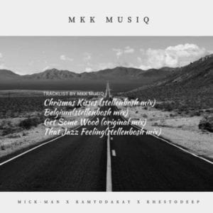 Mick-Man, KhestoDeep, KamToDakay, Belguim, StellenBosch Mix, mp3, download, datafilehost, toxicwap, fakaza, House Music, Amapiano, Amapiano 2020, Amapiano Mix, Amapiano Music