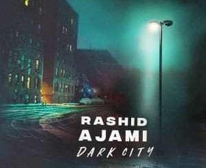 Rashid Ajami, Dark City, Atjazz Remix Astro Dub, mp3, download, datafilehost, toxicwap, fakaza, Afro House, Afro House 2020, Afro House Mix, Afro House Music, Afro Tech, House Music