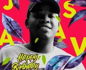 Sjavas Da Deejay, Birthday Mix, mp3, download, datafilehost, toxicwap, fakaza, House Music, Amapiano, Amapiano 2021, Amapiano Mix, Amapiano Music