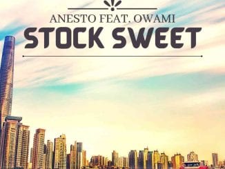 Anesto, Stock Sweet, Full Version, Owami, mp3, download, datafilehost, toxicwap, fakaza, House Music, Amapiano, Amapiano 2021, Amapiano Mix, Amapiano Music